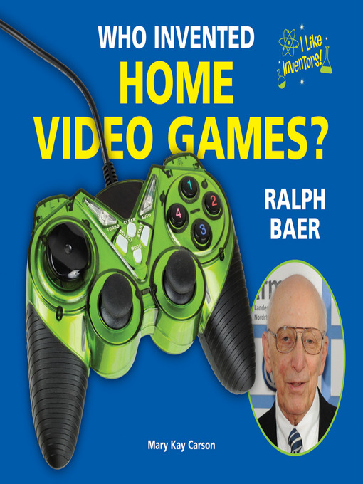 Cover of Who Invented Home Video Games?